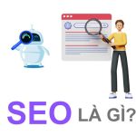 SEO là gì? Kiến thức SEO cơ bản cho người mới bắt đầu