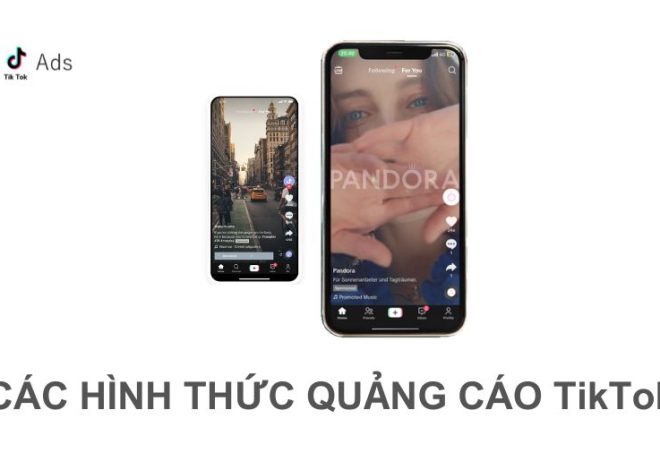 Các hình thức quảng cáo TikTok phổ biến hiện nay