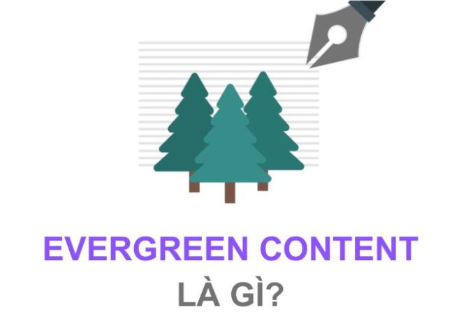 Evergreen Content là gì? 5 Lưu ý khi viết Evergreen Content